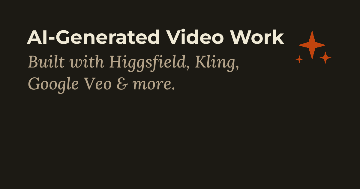 AI-generated video work cover — built with Higgsfield, Kling and Google Veo