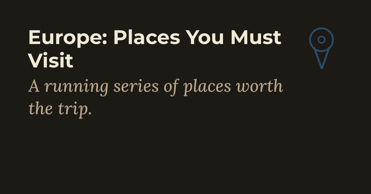 Europe: Places You Must Visit — travel YouTube playlist cover